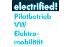 electrified! Pilotbetrieb VW Elektromobilität